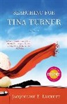 Jacqueline Luckett, Jacqueline E. Luckett - Searching for Tina Turner