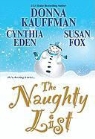 Cynthia Eden, Susan Fox, Donna Kauffman, Donna/ Eden Kauffman - The Naughty List
