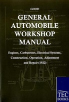 Frederick Good - General Automobile Workshop Manual