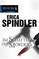 Erica Spindler - Im Schatten des Mörders