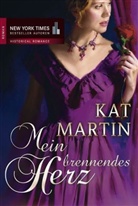 Kat Martin - Mein brennendes Herz