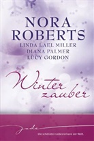 Lucy Gordon, Linda L Miller, Linda L u a Miller, Dian Palmer, Diana Palmer, Nor Roberts... - Winterzauber