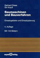 Gerhar Drees, Gerhard Drees, Siri Krauß - Baumaschinen und Bauverfahren
