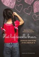 Bruce D. Perry, Maia Szalavitz - Het liefdevolle brein