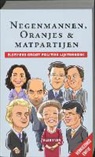 José Bernard, Arendo Joustra, Jeroen Langelaar, Jos Widdershoven - Negenmannen, Oranjes & Matpartijen
