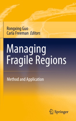Freeman, Freeman, Carla Freeman, Rongxin Guo, Rongxing Guo - Managing Fragile Regions Method and Application