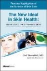 Krista Bourne, Carl R. Thornfeldt - The New Ideal in Skin Health