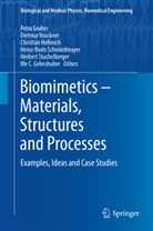 Dietma Bruckner, Dietmar Bruckner, Ille C. Gebeshuber, Petra Gruber, Christian Hellmich, Christian Hellmich et al... - Biomimetics - Materials, Structures and Processes