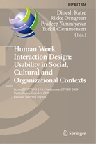 Torkil Clemmensen, Dinesh Katre, Rikk Orngreen, Rikke Orngreen, Pradeep Yammiyavar, Pradeep Yammiyavar et al - Human Work Interaction Design: Usability in Social, Cultural and Organizational Contexts