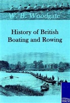 W B Woodgate, W. B. Woodgate - History of British Boating and Rowing