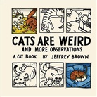 Jeffrey Brown - Cats Are Weird