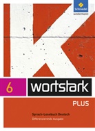 August Busse, Simone Depner, Irmgard Ehls, Irmgard Honnef-Becker, Heiderose Lange, Gerd Ludwig... - Wortstark, Differenzierende Ausgabe: wortstark Plus - Differenzierende Allgemeine Ausgabe 2009