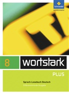 Simone Depner, Irmgard Ehls, Irmgard Honnef-Becker, Heiderose Lange, Gerd Ludwig, Eleonore Preuß... - Wortstark, Differenzierende Ausgabe: wortstark Plus - Differenzierende Allgemeine Ausgabe 2009