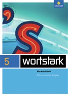 Simone Depner, Irmgard Ehls, Irmgard Honnef-Becker, Heiderose Lange, Gerd Ludwig, Eleonore Preuß... - Wortstark, Differenzierende Ausgabe: wortstark Plus - Differenzierende Allgemeine Ausgabe 2009