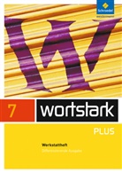Simone Depner, Irmgard Ehls, Irmgard Honnef-Becker, Heiderose Lange, Gerd Ludwig, Eleonore Preuß... - Wortstark, Differenzierende Ausgabe: wortstark Plus - Differenzierende Allgemeine Ausgabe 2009