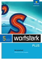 Simone Depner, Irmgard Ehls, Irmgard Honnef-Becker, Heiderose Lange, Gerd Ludwig, Eleonore Preuß... - Wortstark, Differenzierende Ausgabe Nordrhein-Westfalen: wortstark Plus - Differenzierende Ausgabe für Nordrhein-Westfalen 2009