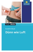 Brigitte Kolloch, Marie-Luise Willers, Elisabeth Zöller - Dünn wie Luft, Textausgabe mit Materialien