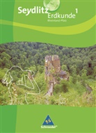 Seydlitz Erdkunde, Ausgabe 2010 Realschule Rheinland-Pfalz - 1: Seydlitz Erdkunde - Ausgabe 2010 für Realschulen in Rheinland-Pfalz