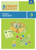 Zahlenwerkstatt, Materialsammlung: 3. Schuljahr, Fördern Arbeitsheft