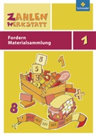 Sonja Kleine - Zahlenwerkstatt, Materialsammlung: 1. Schuljahr, Fordern Materialsammlung