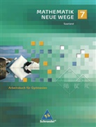 Arno Lergenmüller, Günter Schmidt - Mathematik Neue Wege, Ausgabe 2009 Saarland: Mathematik Neue Wege SI - Ausgabe 2009 für das Saarland