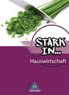 Dorothea Dümmel, Frank Eichhorn, Ursel Imhof, Ulrike Klüppel, Frank Eichhorn - Stark in ... Hauswirtschaft: Stark in ... Hauswirtschaft