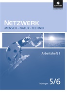 Antje Starke, Hans-Peter Konopka - Netzwerk Mensch Natur Technik, Ausgabe Thüringen: Netzwerk Mensch - Natur - Technik - Ausgabe 2009 für Thüringen. Tl.1