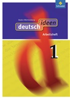 Bele Begert, Rebecca Abe - deutsch.ideen SI, Ausgabe Baden-Württemberg (2010) - 1: deutsch ideen SI - Ausgabe 2010 Baden-Württemberg