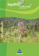 Seydlitz Erdkunde, Ausgabe 2010 Realschule Rheinland-Pfalz - 1: Arbeitsheft