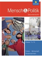 Mensch und Politik SII, Ausgabe 2010 für Niedersachsen: Klasse 11/12. Für das 4-stündige Ergänzungsfach