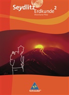 Seydlitz Erdkunde, Ausgabe 2010 Realschule Rheinland-Pfalz - 2: Seydlitz Erdkunde / Seydlitz Erdkunde - Ausgabe 2010 für Realschulen in Rheinland-Pfalz