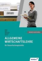 Lutz Sölter u.a., Lutz u a Sölter, Lutz Sölter u a, Lutz Sölter u.a. - Steuerfachangestellte. Allgemeine Wirtschaftslehre: Arbeitsheft
