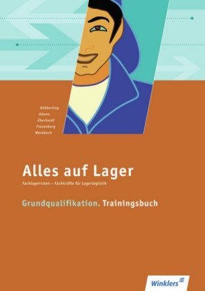 Sandr Adams, Sandra Adams, Astrid Brose, Manfre Eberhardt, Manfred Eberhardt, … - Alles auf Lager: Grundqualifikation. Trainingsbuch
