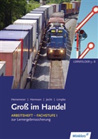 Tobias Fieber, Ahmet Gevci, Hartwig Heinemeier, Hans Jecht, Marcel Kunze, Markus Lichtner... - Groß im Handel: Groß im Handel - KMK Ausgabe