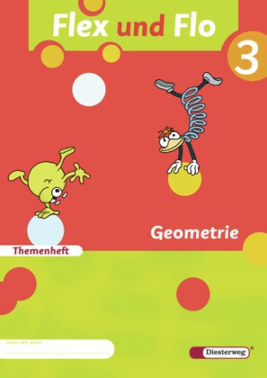 Jana Arndt, Claudia Brall, Rolf Breiter, Britta Decker, Christiane Deutschmann, Sandra Felix... - Flex und Flo - 3: Flex und Flo - Ausgabe 2007 - Themenheft Geometrie 3 Verbrauchsmaterial