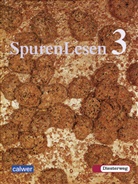 Gerhard Büttner, Veit-Jakobus Dieterich, Hans-Jürgen Herrmann, Eckhart Marggraf, Hanna Roose, Gerhard Büttner... - SpurenLesen, Neuausgabe - 3: SpurenLesen - Ausgabe für die Sekundarstufe I