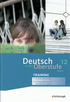 Sönke Hoes, Patricia Indiesteln, Peter Kohrs, Thomas Netenjakob, Margret Wallheinke, Peter Kohrs - Deutsch in der Oberstufe, Ausgabe Bayern: Deutsch in der Oberstufe - Ein Arbeits- und Methodenbuch - Ausgabe Bayern