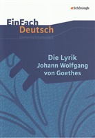 Jürgen Möller, Johann Wolfgang von Goethe - EinFach Deutsch Unterrichtsmodelle