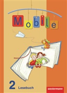 Katja Böhl, Claudia Crämer, Annette Graf, Stephanie Jentgens, Claudia Kettrup, Konstanze Krieg... - Mobile Lesebuch, Allgemeine Ausgabe 2010: Mobile Lesebuch - Allgemeine Ausgabe 2010