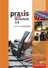 Praxis - Wirtschaft: Ausgabe 2010 für die Sekundarschulen in Sachsen-Anhalt
