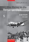 Wolfgang Birkenfeld, Hans Ebeling - Die Reise in die Vergangenheit - Ausgabe 2006 für das 7.- 10. Schuljahr in Berlin und Thüringen