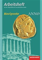 Ulrich Baumgärtner, Klaus Fieberg, Klau Fieberg, Klaus Fieberg - Horizonte / ANNO Arbeitshefte - 1: Horizonte / ANNO - Ausgabe 2010