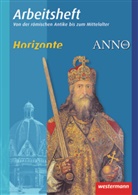 Ulrich Baumgärtner, Klaus Fieberg, Klau Fieberg, Klaus Fieberg - Horizonte / ANNO Arbeitshefte - 2: Horizonte / ANNO - Ausgabe 2010