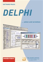 Thomas Strauß - Delphi ... sehen und verstehen, m. CD-ROM