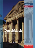 Matthias Bahr, Jutta Brenneke, Sonja Giersberg, Uwe Hofemeister, Klaus Langer, Martin Lücke... - Durchblick Geschichte und Politik, Realschule Niedersachsen (2008): Durchblick Geschichte und Politik - Ausgabe 2008 für Realschulen in Niedersachsen