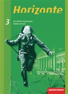 Ulrich Baumgärtner, Hans-Jürgen Döscher, Klaus Fieberg - Horizonte, Gymnasium Niedersachsen (2008) - 3: Horizonte - Geschichte Gymnasium Niedersachsen - Ausgabe 2008