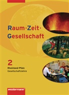 Sascha Henninger, Peter Kirch, Norma Kreuzberger, Jörg Manner, Jürgen Nebel, Jörg Pfeiffer - Raum - Zeit - Gesellschaft, Ausgabe Rheinland-Pfalz - 2: Raum - Zeit - Gesellschaft - Ausgabe 2008 für Rheinland-Pfalz