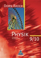 Franz Bader - Dorn-Bader Physik, Ausgabe Gymnasium  Niedersachsen (2007): 9./10.Klasse, Schülerband