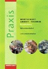 Praxis - WAT: Wirtschaft / Arbeit / Technik für das 7. - 10. Schuljahr in Brandenburg