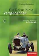 Wolfgang Birkenfeld, Hans Ebeling - Die Reise in die Vergangenheit, Ausgabe 2008 für Mecklenburg-Vorpommern: Die Reise in die Vergangenheit - Ausgabe 2008 für Mecklenburg-Vorpommern